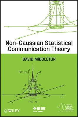 Non-Gaussian Statistical Comm by Middleton, David
