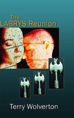 Labrys Reunion by Wolverton, Terry