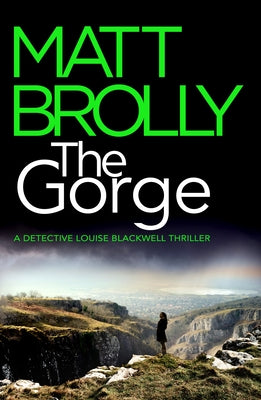 The Gorge by Brolly, Matt