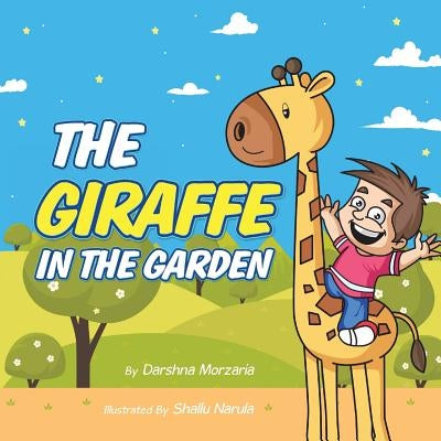 The Giraffe in the Garden by Morzaria, Darshna