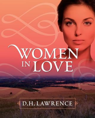 Women in Love by Lawrence, D. H.