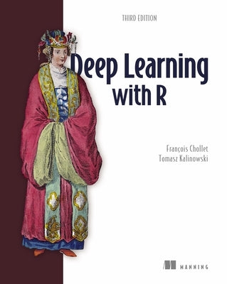 Deep Learning with R, Third Edition by Chollet, François