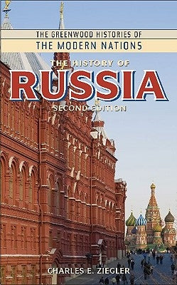 The History of Russia by Ziegler, Charles E.