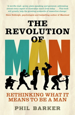 The Revolution of Man by Barker, Phil