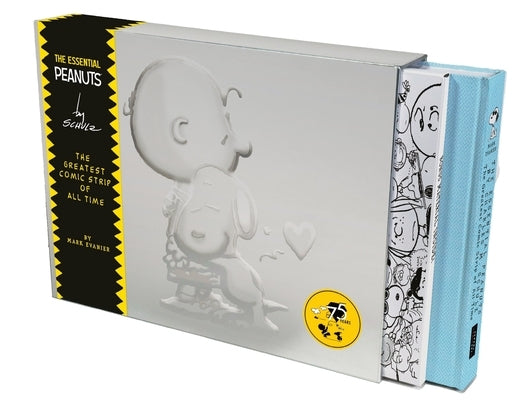 The Essential Peanuts: The Greatest Comic Strip of All Time by Evanier, Mark