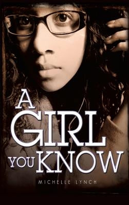 A Girl You Know by Lynch, Michelle