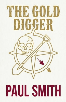The Gold Digger by Smith, Paul