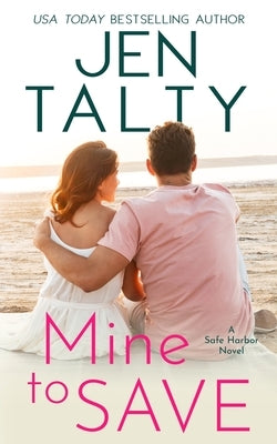 Mine to Save by Talty, Jen