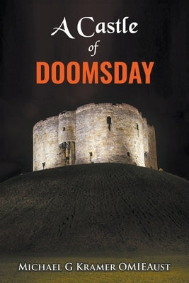 A Castle of Doomsday by Kramer, Michael
