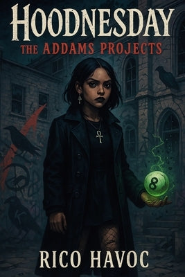 Hoodnesday: The Addams Projects by Havoc, Rico