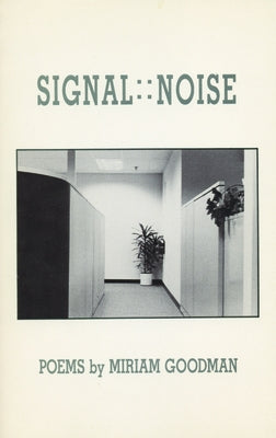 Signal: : Noise by Goodman, Miriam
