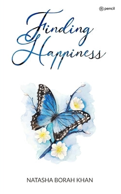 Finding Happiness by Khan, Natasha Borah