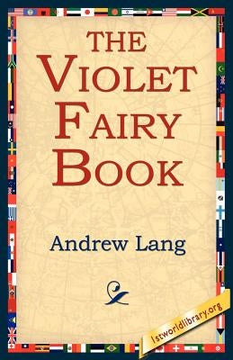 The Violet Fairy Book by Lang, Andrew