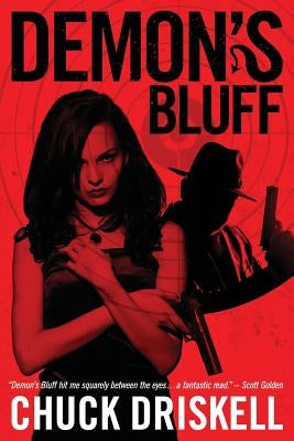 Demon's Bluff: A World War II Espionage Thriller by Driskell, Chuck