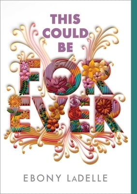 This Could Be Forever by Ladelle, Ebony