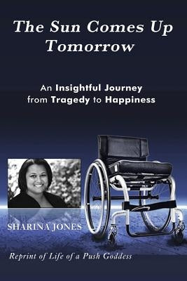 The Sun Comes Up Tomorrow by Jones, Sharina A.