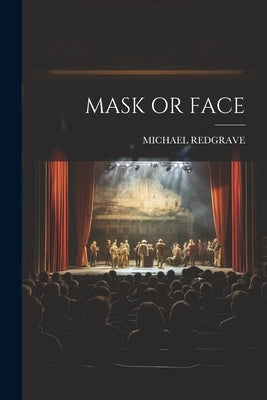 Mask or Face by Redgrave, Michael