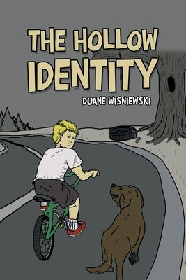The Hollow Identity by Wisniewski, Duane