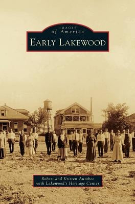 Early Lakewood by Autobee, Robert