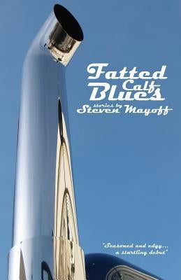 Fatted Calf Blues by Mayoff, Steve