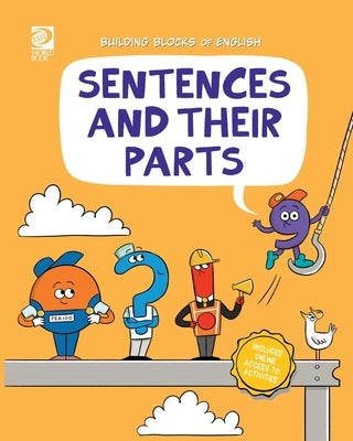 Sentences and Their Parts by de la Rosa, Jeff