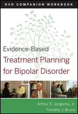 Evidence-Based Treatment Planning for Bipolar Disorder: DVD Companion Workbook by Berghuis, David J.
