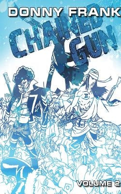 Chained Gun Vol: 2 by Morris, Donny Frank