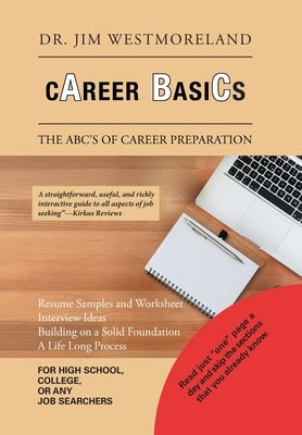Career Basics: The Abc's of Career Preparation by Westmoreland, Jim