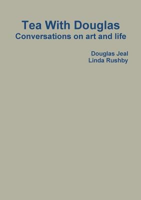 Tea With Douglas by Jeal, Douglas