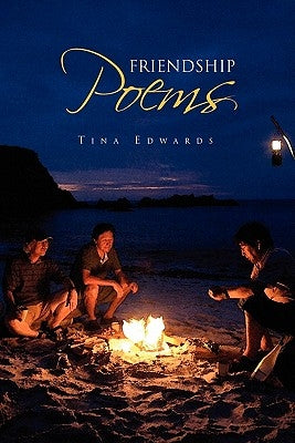 Friendship Poems by Edwards, Tina