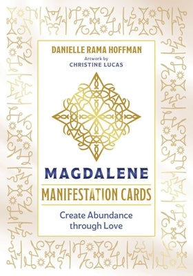 Magdalene Manifestation Cards: Create Abundance Through Love [With Booklet] by Hoffman, Danielle Rama