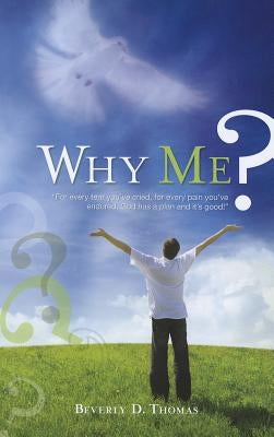 Why Me? by Thomas, Beverly D.