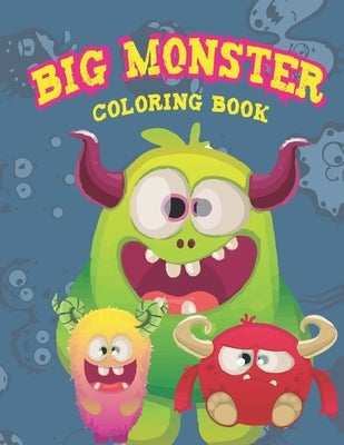Big Monster Coloring Book: Draw a Monster with Color by Mohammed1, Jamil
