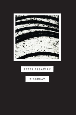 Ziggurat by Balakian, Peter