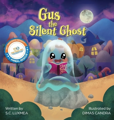 Gus the Silent Ghost by Luxmea, S. C.