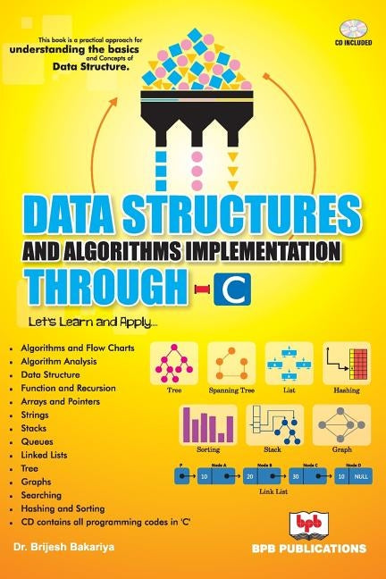 Data Structure and Algorithm Through C by Bakariya, Brijesh