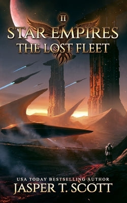 Star Empires: The Lost Fleet by Edwards, Tom