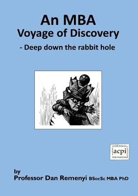 An MBA Voyage of Discovery by Remenyi, Dan