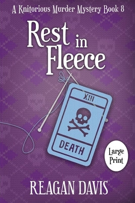 Rest In Fleece: A Knitorious Murder Mystery by Davis, Reagan