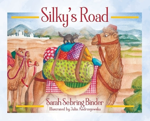 Silky's Road by Binder, Sarah Sebring