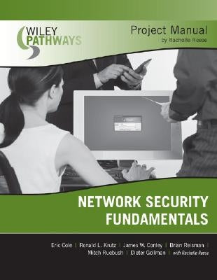 Wiley Pathways Network Security Fundamentals Project Manual by Cole, Eric