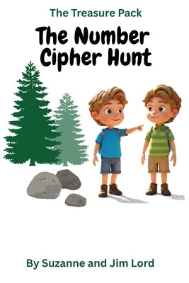 The Treasure Pack: The Number Cipher Hunt by Lord, Suzanne