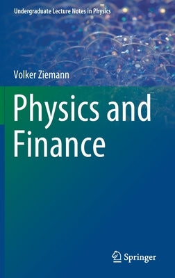 Physics and Finance by Ziemann, Volker