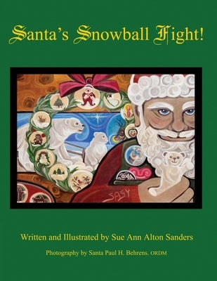 Santa's Snowball Fight! by Alton Sanders, Sue Ann