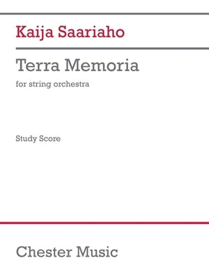Saariaho: Terra Memoria for String Orchestra Version Study Score by Saariaho, Kaija