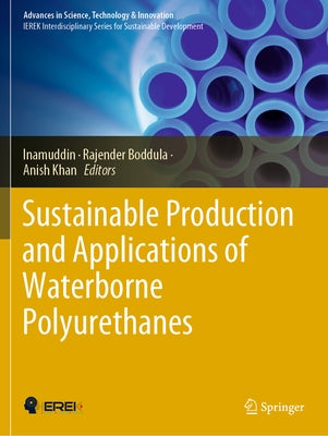 Sustainable Production and Applications of Waterborne Polyurethanes by Inamuddin