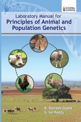 Laboratory Manual for Principles of Animal and Population Genetics by Gupta, B. Ramesh