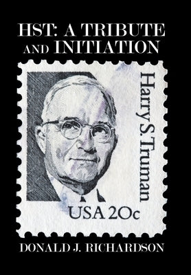 Hst: a Tribute and Initiation by Richardson, Donald J.