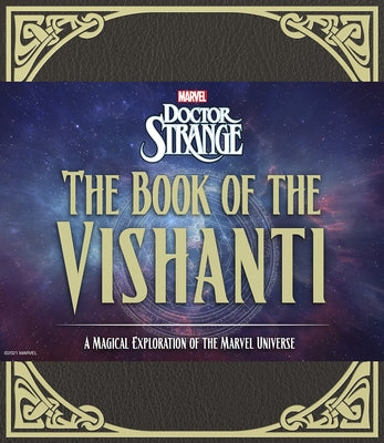 Doctor Strange: The Book of the Vishanti: A Magical Exploration of the Marvel Universe by Marvel Entertainment
