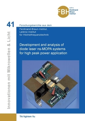Development and analysis of diode laser ns-MOPA systems for high peak power application by Vu, Thi Nghiem